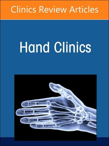 Current Concepts in Flexor Tendon Repair and Rehabilitation, An Issue of Hand Clinics Volume 39-2