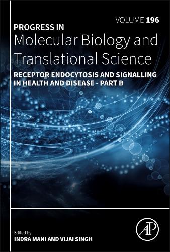Receptor Endocytosis and Signalling in Health and Disease - Part B Volume 196