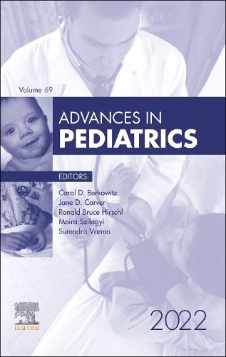 Advances in Pediatrics, 2022 Volume 69-1