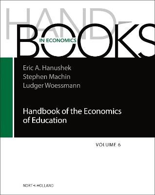 Handbook of the Economics of Education Volume 6