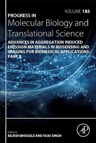 Advances in Aggregation Induced Emission Materials in Biosensing and Imaging for Biomedical Applications - Part B Volume 185