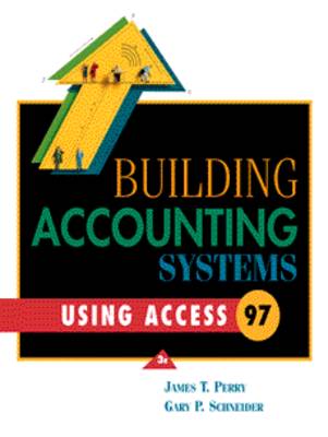 Building Accounting Systems Using Access 97