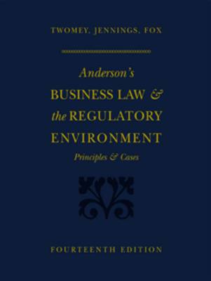 Anderson's Business Law and the Regulatory Environment