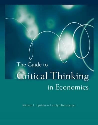 The Guide to Critical Thinking in Economics