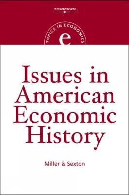 Issues in American Economic History
