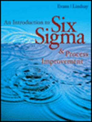 An Introduction to Six Sigma and Process Improvement