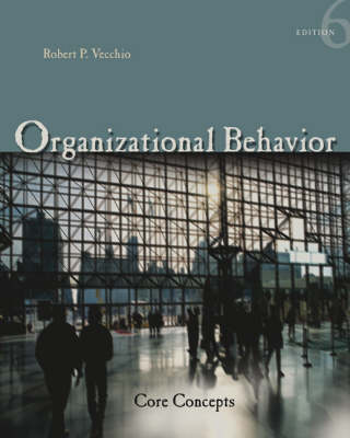 Organizational Behavior Core Concepts