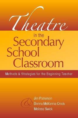 Theatre in the Secondary School Classroom