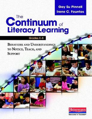 The Continuum of Literacy Learning, Grades K-8