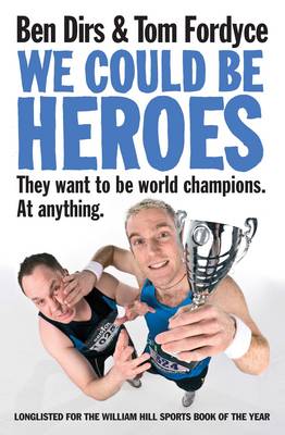 We Could be Heroes