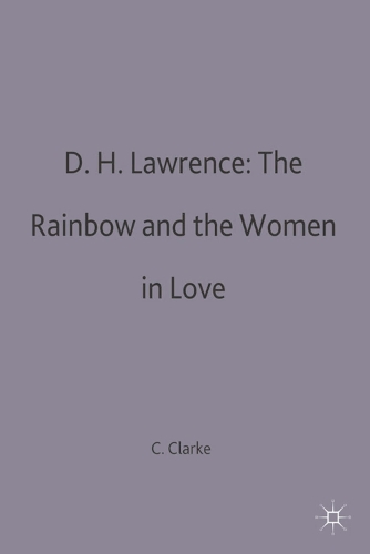 D.H.Lawrence: The Rainbow and Women in Love
