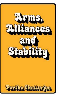 Arms, Alliances and Stability