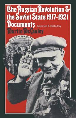 The Russian Revolution and the Soviet State 1917–1921