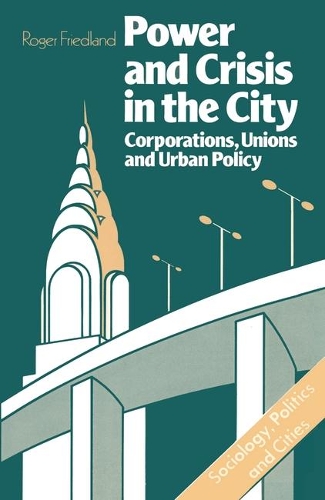 Power and Crisis in the City
