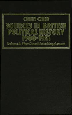 Sources in British Political History 1900-1951