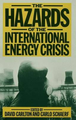 The Hazards of the International Energy Crisis