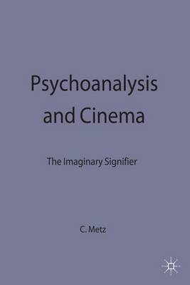Psychoanalysis and the Cinema