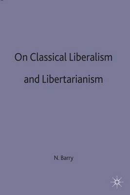 On Classical Liberalism and Libertarianism