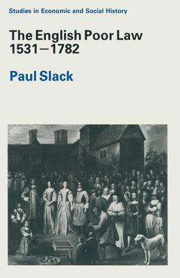 The English Poor Law, 1531-1782