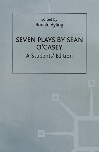 Seven Plays By Sean O'casey