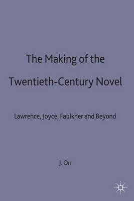 The Making of the Twentieth-Century Novel