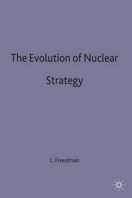 The Evolution of Nuclear Strategy