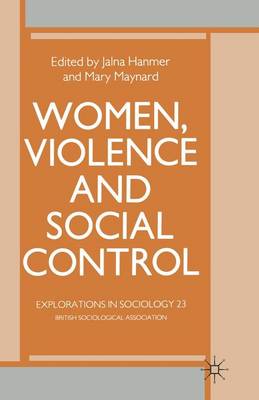 Women, Violence and Social Control