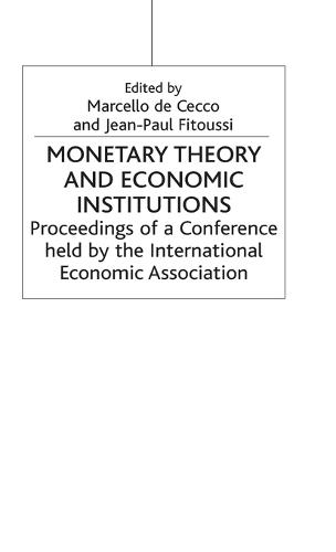 Monetary Theory and Economic Institutions