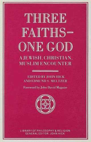 Three Faiths — One God
