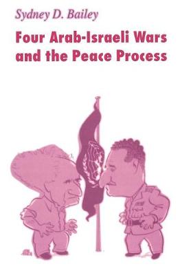 Four Arab-Israeli Wars and the Peace Process