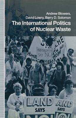 The International Politics of Nuclear Waste