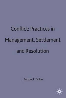 Conflict: Practices in Management, Settlement and Resolution