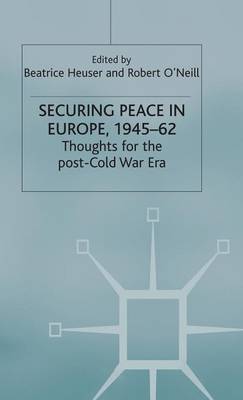 Securing Peace in Europe, 1945–62