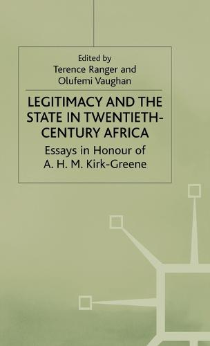 Legitimacy and the State in Twentieth-Century Africa