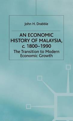 An Economic History of Malaysia, c.1800-1990