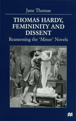Thomas Hardy, Femininity and Dissent