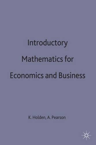 Introductory Mathematics for Economics and Business