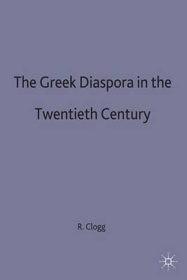 The Greek Diaspora in the Twentieth Century