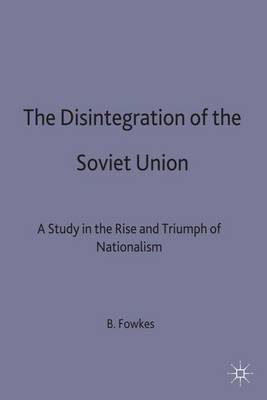 The Disintegration of the Soviet Union