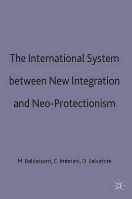 The International System between New Integration and Neo-Protectionism