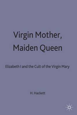Virgin Mother, Maiden Queen