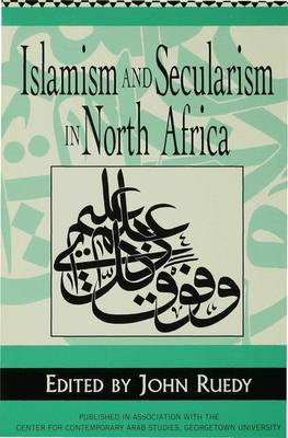 Islamism and Secularism in North Africa