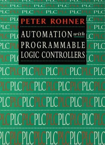 Automation with Programmable Logic Controllers