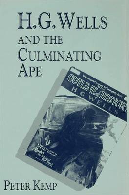 H. G. Wells and the Culminating Ape