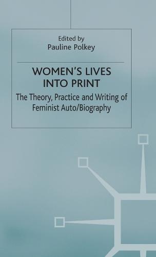 Women's Lives Into Print