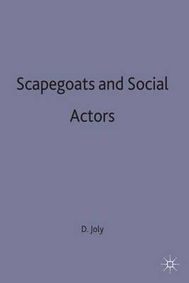 Scapegoats and Social Actors