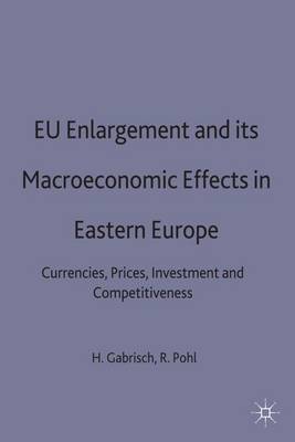 EU Enlargement and its Macroeconomic Effects in Eastern Europe