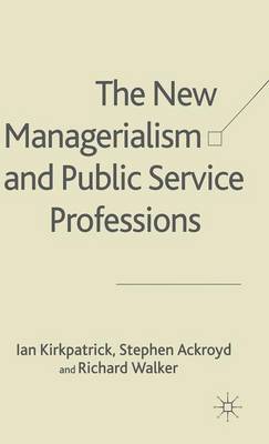 The New Managerialism and Public Service Professions
