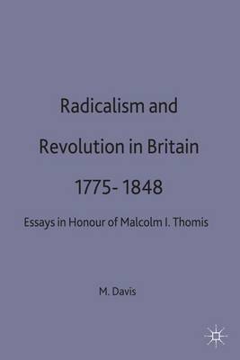 Radicalism and Revolution in Britain 1775-1848