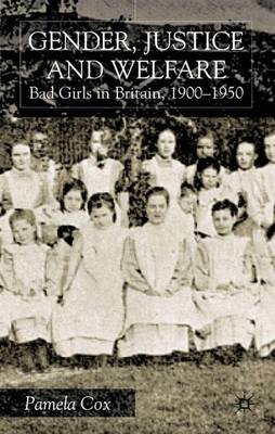 Gender,Justice and Welfare in Britain,1900-1950